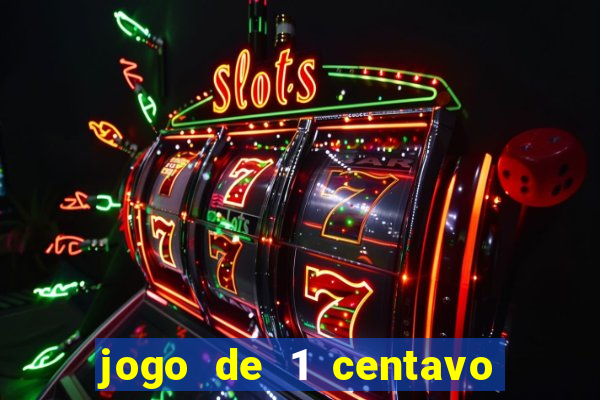 jogo de 1 centavo estrela bet